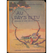 Au pays bleu : roman d'une vie d'enfant : cours élémentaire
