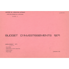 Budget d'investissements 1971 - Document n° 1 : second degré, établissements scolaires spécialisés, écoles normales, premier degré.