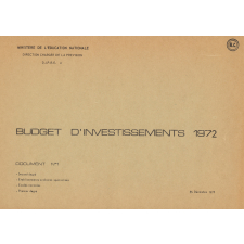 Budget d'investissements 1972 - Document n° 1 : second degré, établissements scolaires spécialisés, écoles normales, premier degré.