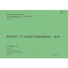 Budget d'investissements 1975 - Document n° 1 : second degré, établissements scolaires spécialisés, établissements de formation des maîtres, premier degré.