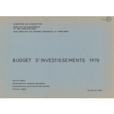 Budget d'investissements 1976 - Second degré, établissements scolaires spécialisés, établissements de formation des maîtres, premier degré.
