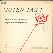 Guten Tag! : cours d'allemand télévisé. Disque d'accompagnement 2, émissions 15-26