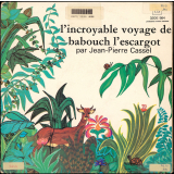 L'incroyable voyage de Babouch l'escargot. .