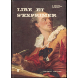 Lire et s'exprimer. Classe de cinquième.