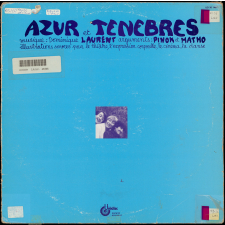 Azur et ténèbres. Illustrations sonores pour le théâtre, l'expression corporelle, le cinéma, la danse. .