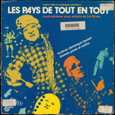 Les pays de tout en tout. Pour le mime et l'expression corporelle. Musicodrammes pour enfants de 3 à 99 ans