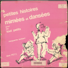 6 petites histoires mimées et dansées pour les tout petits. .