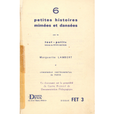 6 petites histoires mimées et dansées pour les tout petits. .
