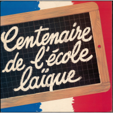 Centenaire de l'école laïque