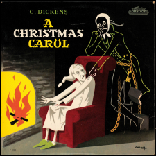 A Christmas Carol : in Prose being a Ghost Story of Christmas