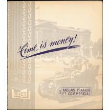 Time is money : anglais pratique et commercial. 1