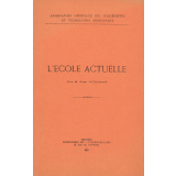 L'Ecole actuelle.
