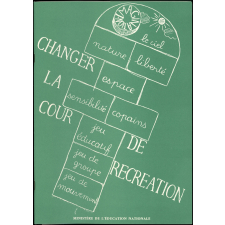 Changer la cour de récréation. Etude réalisée par le C.O.D.E.J.