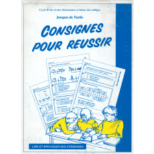 Consignes pour réussir