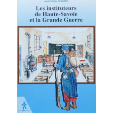 Les instituteurs de Haute-Savoie et la Grande guerre