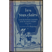 Les Yeux clairs : livre de lecture courante pour le cours moyen (C E P)