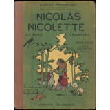 Nicolas et Nicolette au bois charmant : roman scolaire : cours élémentaire 1re année