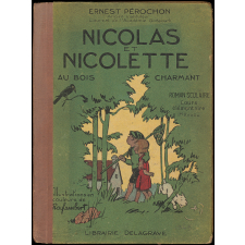 Nicolas et Nicolette au bois charmant : roman scolaire : cours élémentaire : 1ère année