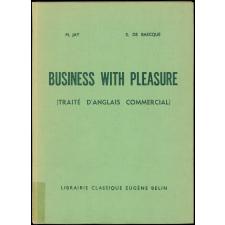 Business with pleasure (Traité d'anglais commercial) : lycées et Collèges techniques, Cours commerciaux