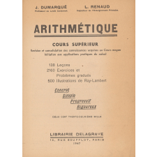 Arithmétique : cours supérieur : 138 leçons, 2160 exercices et problèmes gradués