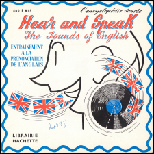 Hear and Speak : the sounds of English : entraînement à la prononciation de l'anglais. 10ème disque
