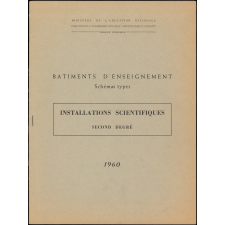 Ministère de l'Education nationale. Direction de l'Equipement scolaire, universitaire et sportif. Service technique. Bâtiments d'enseignement. Schémas types. Installations scientifiques. Second degré.