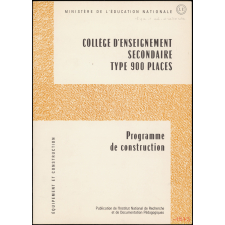 Ministère de l'Education nationale. Collège d'enseignement secondaire type 900 places. Programme de construction.