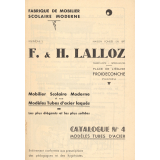 Fabrique de mobilier scolaire moderne F. et H. Lalloz. Catalogue n° 4. Modèles tubes d'acier.