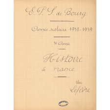 Cahier d'histoire. Ecole primaire supérieure.
