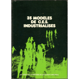 35 modèles de C. E. S. industrialisés, acceptés par le Ministère de l'Education nationale
