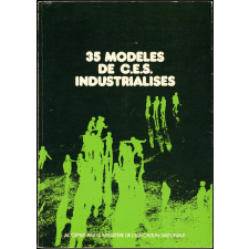35 modèles de C. E. S. industrialisés, acceptés par le Ministère de l'Education nationale