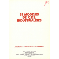 35 modèles de C. E. S. industrialisés, acceptés par le Ministère de l'Education nationale