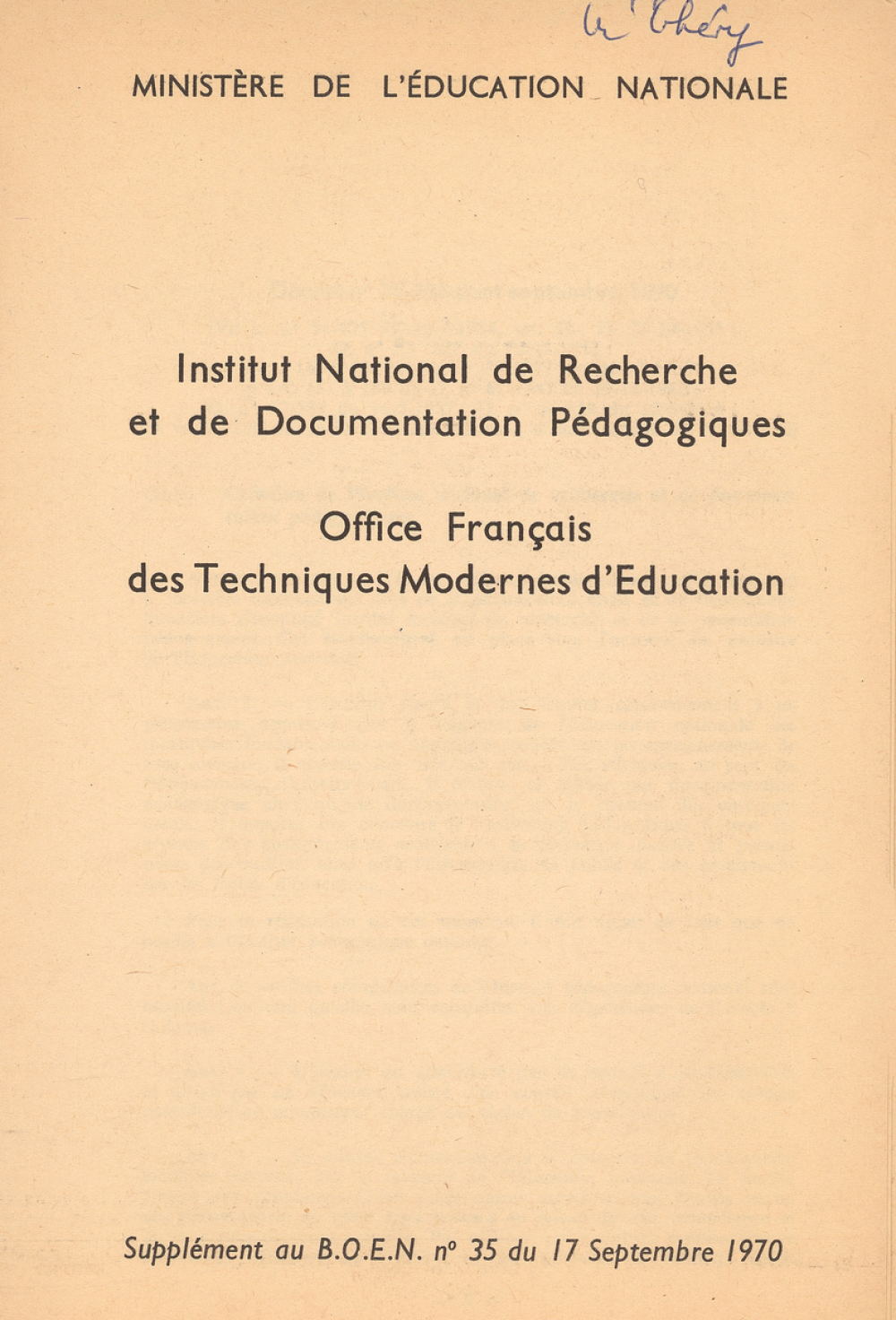 Institut National de Recherche et de Documentation Pédagogiques. Office Français des Techniques Modernes d'Education. Supplément au BOEN n° 35 du 17 Septembre 1970.