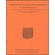 Note concernant les activités du C.R.D.P. de Dijon du 1er janvier au 31 décembre 1965.