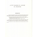 Le Petit sourcier de l'histoire de l'éducation - Au temps du Directoire: notes sur l'enseignement primaire dans le canton de Neufchâtel-en-Bray - A l'aube du XXe siècle: le lycée de l'avenir vu par un professeur d'anglais (discours de distribution des prix au lycée Corneille de Rouen, 28 juillet 1900).