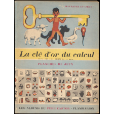 La clé d'or du calcul. Suite aux Cinq doigts de la main. Planches de jeux.