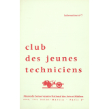Club des jeunes techniciens du Musée du Conservatoire National des Arts et Métiers. Bulletin d'Informations n° 7 et 9.