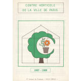 Centre horticole de la ville de Paris. 1987-1988.
