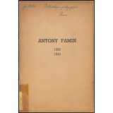 Antony Famin. 1898-1945.