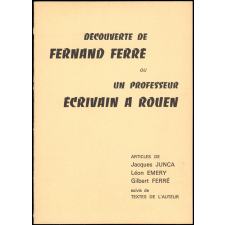 Découverte de Fernand Ferré ou un professeur écrivain à Rouen.