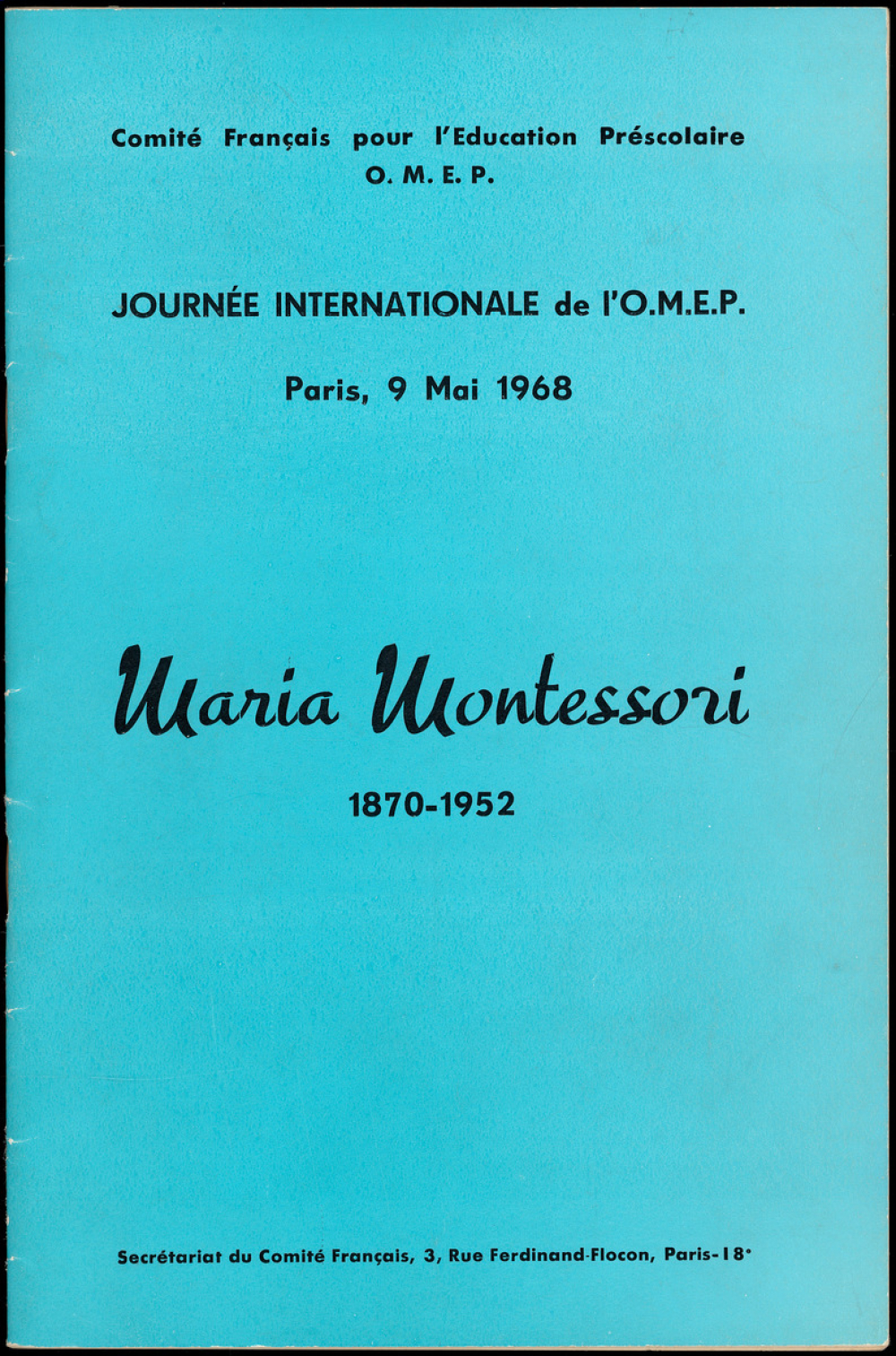 Maria Montessori (1870-1952). Journée internationale de l'OMEP. Paris, 9 mai 1968.