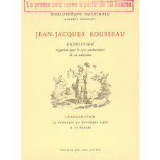Jean-Jacques Rousseau. Exposition organisée pour le 250e anniversaire de sa naissance.