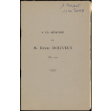A la mémoire de M. Henri Doliveux, 1862-1927.