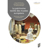 Le patrimoine textile des musées européens de petite et moyenne taille