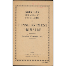 Nouveaux horaires et programmes de l'enseignement primaire. Arrêté du 17 octobre 1945.