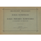 Organisation pédagogique des écoles maternelles et des écoles primaires élémentaires du département de Seine-et-Oise.