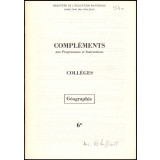 Compléments aux Programmes et Instructions. Collège. Géographie. 6e.