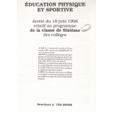 Education physique et sportive - Arrêté du 18 juin 1996 relatif aux programmes de la classe de sixième des collèges.