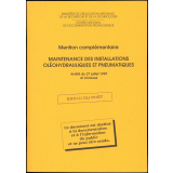 Mention complémentaire maintenance des installations oléohydrauliques et pneumatiques. Arrêté du 27 juillet 1999 et annexes.