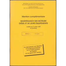 Mention complémentaire maintenance des moteurs Diésel et de leurs équipements. Arrêté du 27 juillet 1999 et annexes.